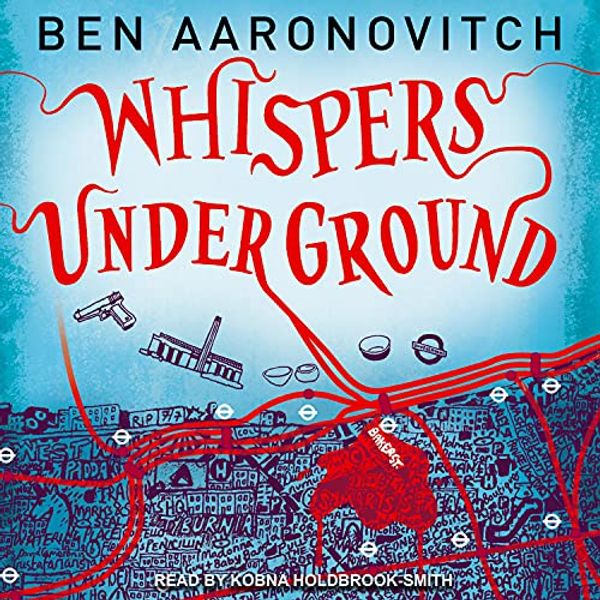 Cover Art for B009IBS0H2, Whispers Under Ground: Peter Grant, Book 3 by Ben Aaronovitch