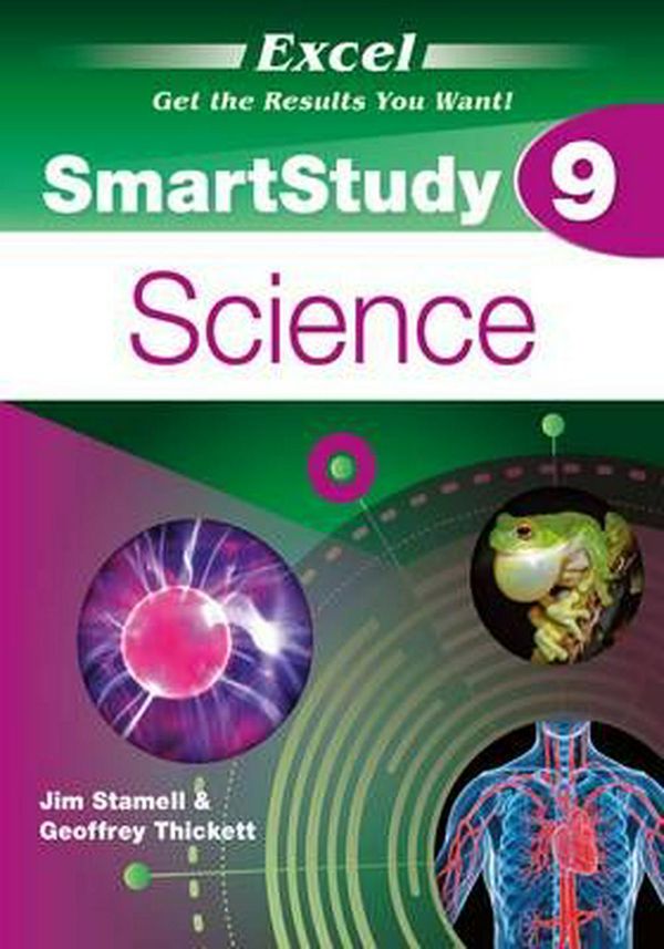 Cover Art for 9781741254228, Excel SmartStudy Science Year 9Get the Results You Want! by Pascal Press