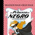 Cover Art for 9788448847418, La Princesa de Negro y La Fiesta Perfecta (La Princesa de Negro 2)/The Princess in Black and the Perfect Princess Party (the Princess in Black, Book ... de Negro 2 / The Princess in Black (Book 2)) by Shannon Hale, Dean Hale