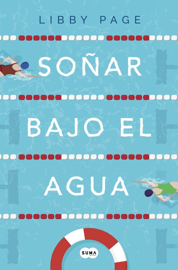 Cover Art for 9788491292333, Soñar Bajo El Agua / The Lido by Libby Page
