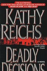 Cover Art for 9780671028367, Deadly Decisions by Kathy Reichs