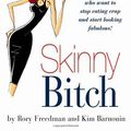 Cover Art for 9786071125071, Skinny Bitch (Skinny Bitch) by Rory Freedman, Kim Barnouin