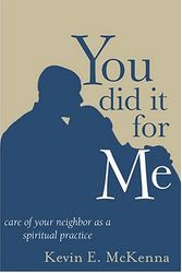 Cover Art for 9781594710391, You Did it for Me by Kevin E. McKenna