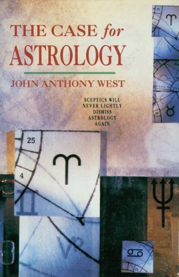Cover Art for 9780670835621, The Case for Astrology by John B. West