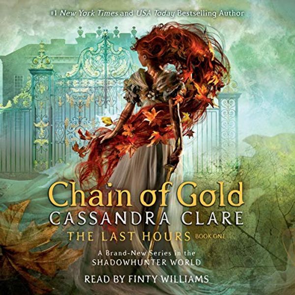 Cover Art for B07L8CTB54, Chain of Gold: The Last Hours by Cassandra Clare