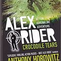Cover Art for 9781406364924, ALEX RIDER MISSION 8: CROCODILE TEARS [Paperback] [Jan 01, 2010] by Anthony Horowitz