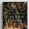 Cover Art for 9781525272691, Fallen Gods: Tides of War Book II by James A Moore