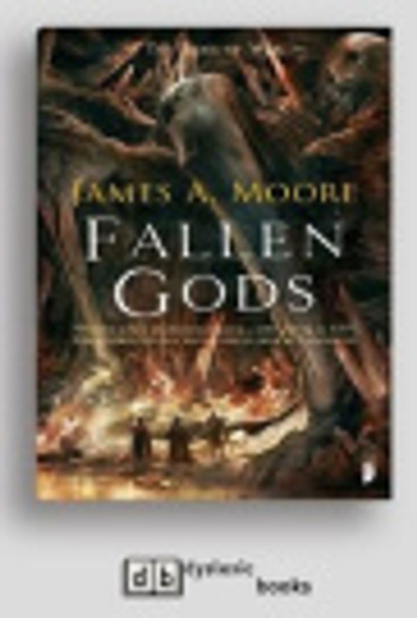 Cover Art for 9781525272691, Fallen Gods: Tides of War Book II by James A Moore