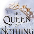 Cover Art for 9781471407581, The Queen of Nothing by Holly Black