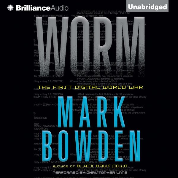 Cover Art for 9781455825264, Worm: The First Digital World War by Mark Bowden