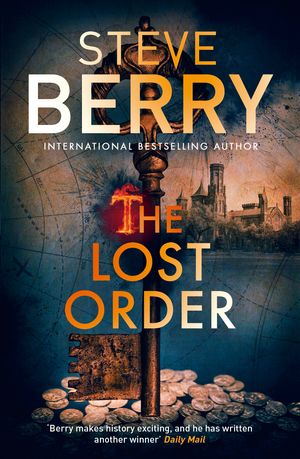 Cover Art for 9781444795516, The Lost Order: Book 12 by Steve Berry