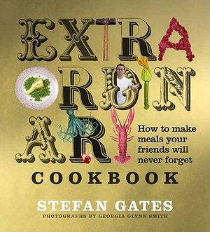 Cover Art for 9781906868406, The Extraordinary Cookbook by Stefan Gates
