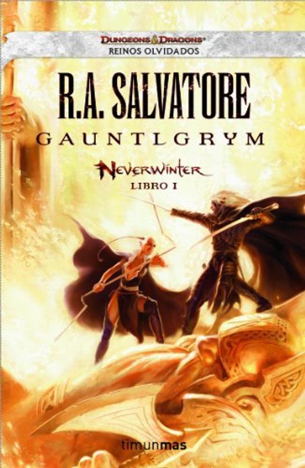 Cover Art for 9788448038632, Neverwinter. Gauntlgrym by R. A. Salvatore