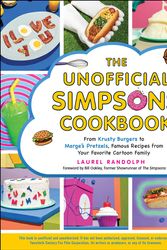 Cover Art for 9781507215890, The Unofficial Simpsons Cookbook: From Krusty Burgers to Marge's Pretzels, Famous Recipes from Your Favorite Cartoon Family (Unofficial Cookbook) by Laurel Randolph