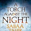 Cover Art for 9780008160357, A Torch Against the Night by Sabaa Tahir