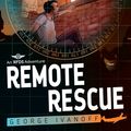 Cover Art for 9780857988768, Royal Flying Doctor Service 1: Remote Rescue by George Ivanoff