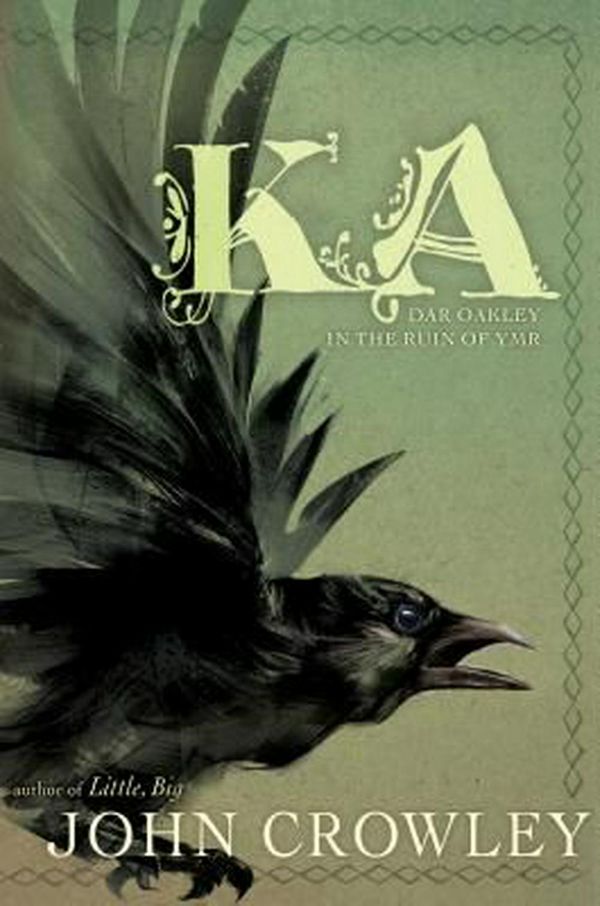 Cover Art for 9781481495592, Ka: Dar Oakley in the Ruin of Ymr by John Crowley