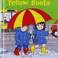 Cover Art for 9781844223114, Topsy and Tim: Red Boots, Yellow Boots by Gareth Adamson, Jean Adamson