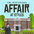 Cover Art for B07V6B5TWH, Agatha Christie's Complete Classic: The Mysterious Affair at Styles (Illustrated) (Hercule Poirot Book 1) by Agatha Christie