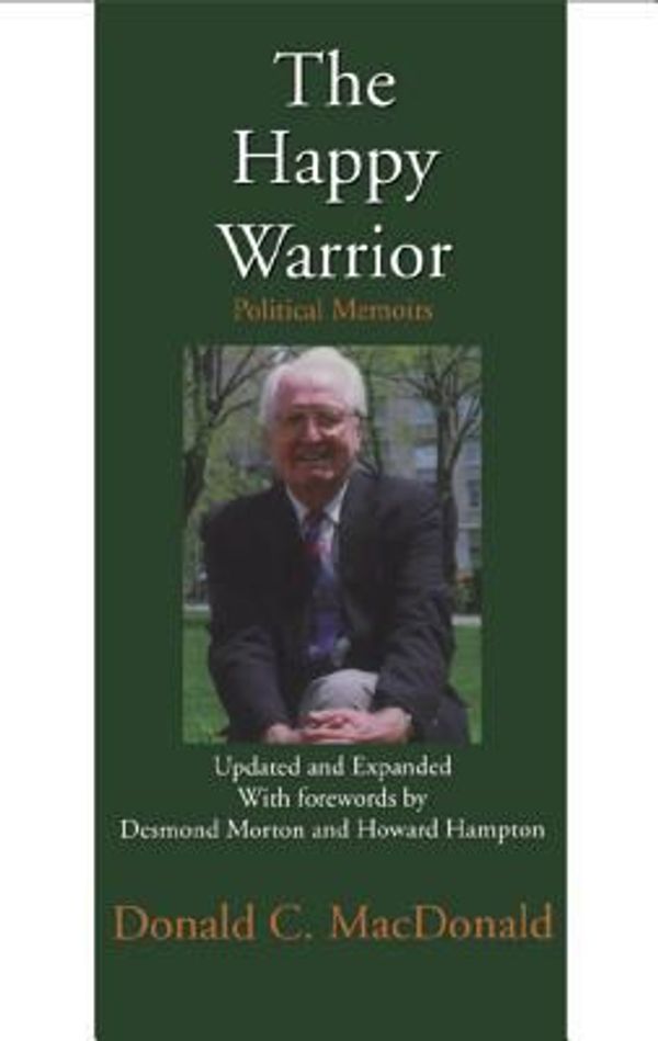 Cover Art for 9781550023077, Happy Warrior by Donald C. MacDonald