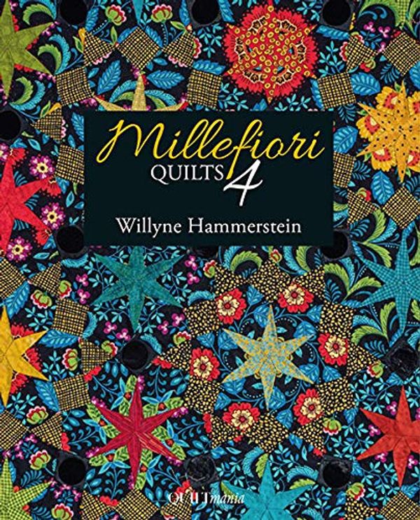 Cover Art for 9782370820747, Millefiori Quilts Saga Volume 4 by Willyne Hammerstein [Softcover] [2019] by Willyne Hammerstein