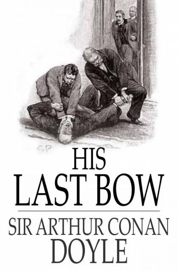 Cover Art for 9781877527821, His Last Bow by Sir Arthur Conan Doyle