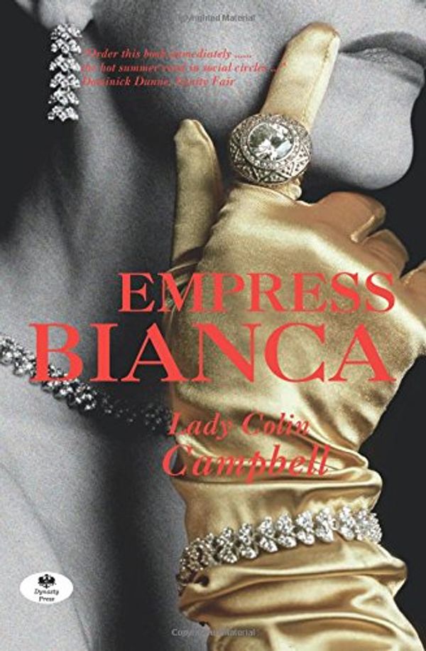 Cover Art for 9780955350702, Empress Bianca by Lady Colin Campbell