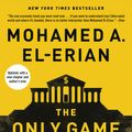 Cover Art for 9780812987300, The Only Game in Town: Central Banks, Instability, and Avoiding the Next Collapse by El-Erian, Mohamed A.
