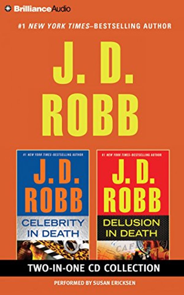 Cover Art for 9781501247873, J. D. Robb Celebrity in Death and Delusion in Death 2-In-1 Collection: Celebrity in Death, Delusion in Death by J. D. Robb