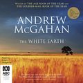 Cover Art for B07SFZV9Y2, The White Earth by Andrew McGahan