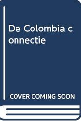 Cover Art for 9789022978689, De Colombia connectie by Tom Clancy, Jan Smit