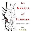 Cover Art for 9781424149940, The Annals of Ilsnear by C.  Kevin Barry