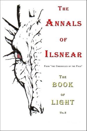 Cover Art for 9781424149940, The Annals of Ilsnear by C.  Kevin Barry
