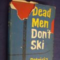 Cover Art for 9780002316866, Dead Men Don't Ski by Patricia Moyes