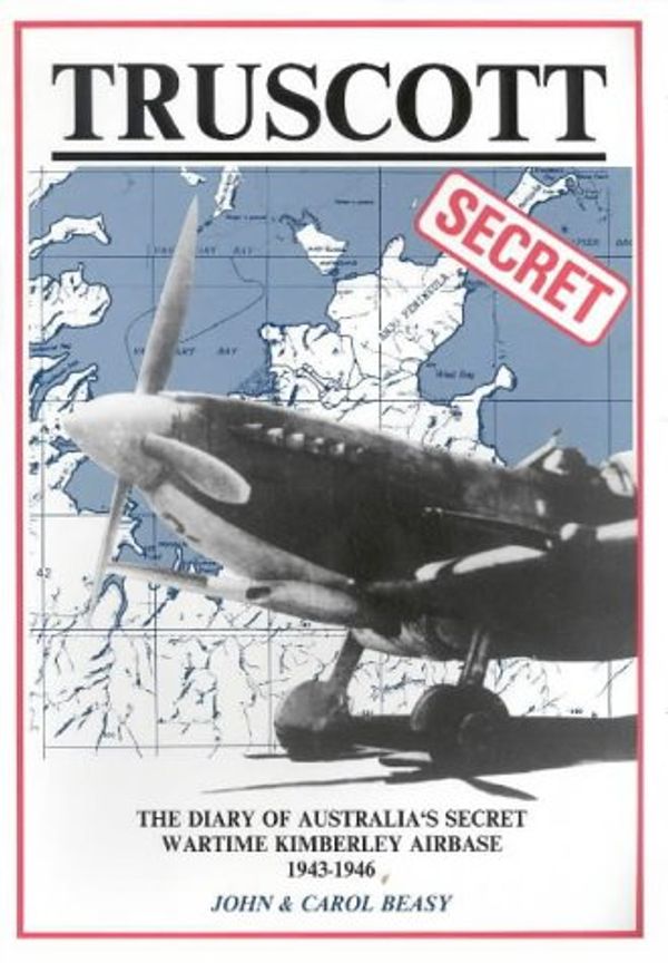 Cover Art for 9780646041049, Diary of Australia's Wartime Kimberley Airbase by John Beasy
