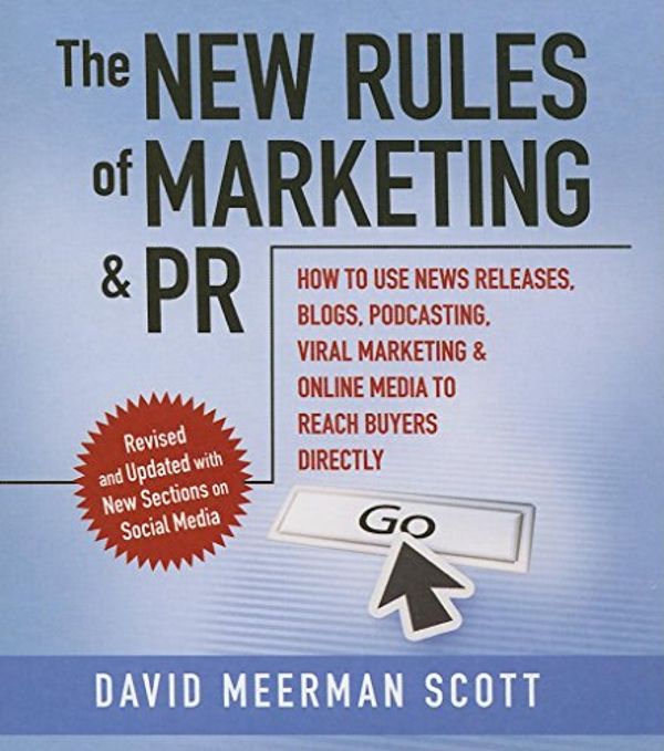 Cover Art for 9781596592902, The New Rules of Marketing and PR by David Meerman Scott