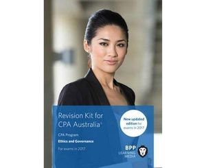 Cover Art for 9781509702961, CPA Australia Ethics and GovernanceRevision Kit by BPP Learning Media