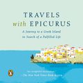 Cover Art for 9780143126621, Travels with Epicurus by Daniel Klein