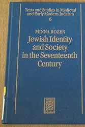 Cover Art for 9783161457708, Jewish identity and society in the seventeenth century: Reflections on the life and work of Refael Mordekhai Malki (Texts and studies in medieval and early modern Judaism) by Minna Rozen