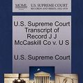 Cover Art for 9781270006541, U.S. Supreme Court Transcript of Record J J McCaskill Co V. U S by Unknown
