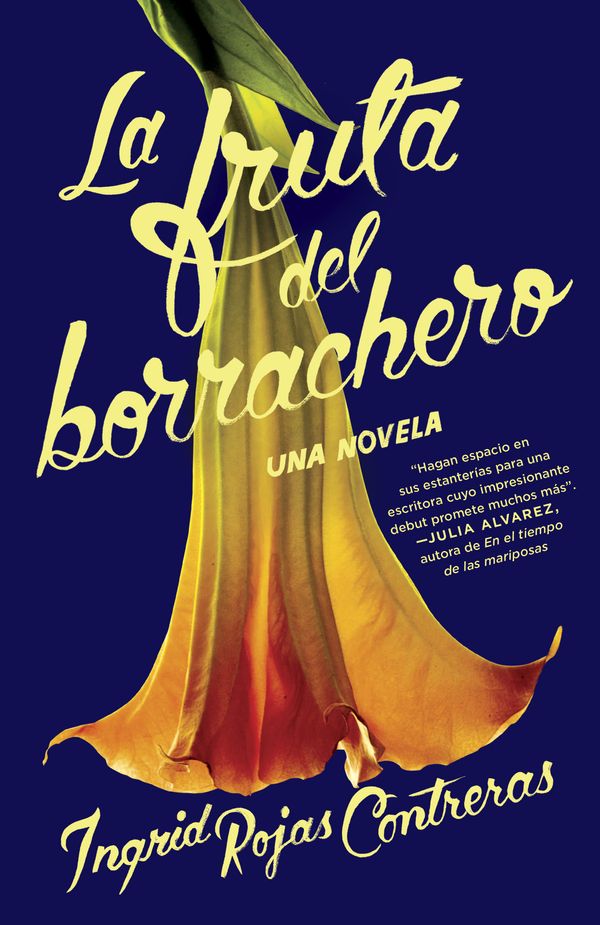 Cover Art for 9780525564010, La Fruta del Borrachero by Ingrid Rojas Contreras