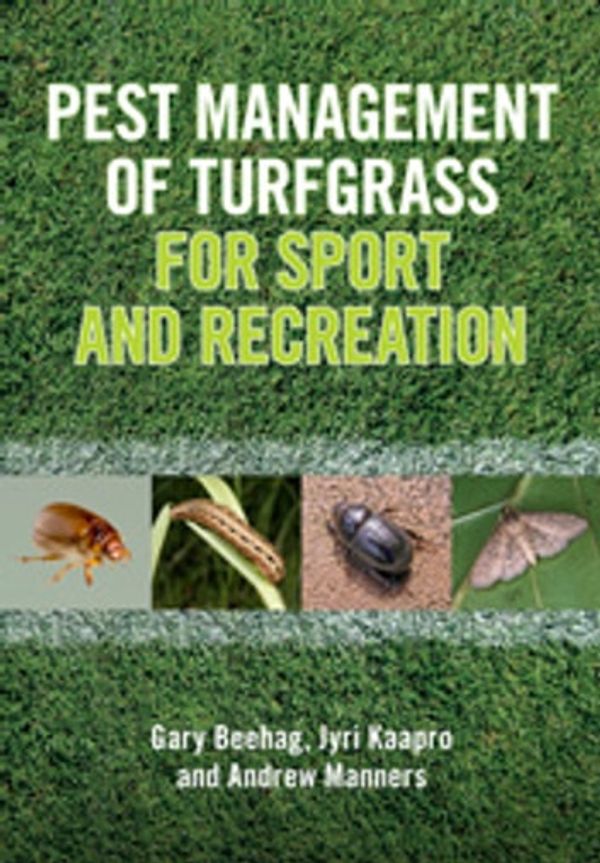 Cover Art for 9781486305766, Pest Management of Turfgrass for Sport and Recreation by Andrew Manners, Gary Beehag, Jyri Kaapro