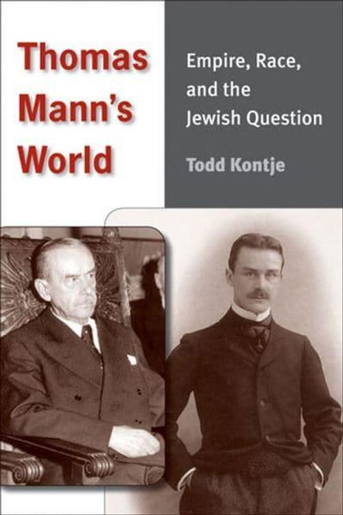 Cover Art for 9780472117468, Thomas Mann's World by Todd Kontje