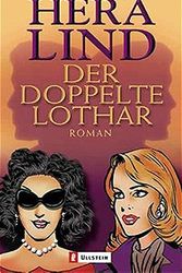 Cover Art for 9783548255002, Der doppelte Lothar by Hera Lind