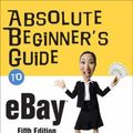 Cover Art for 9780789737830, Absolute Beginner's Guide to eBay by Michael Miller
