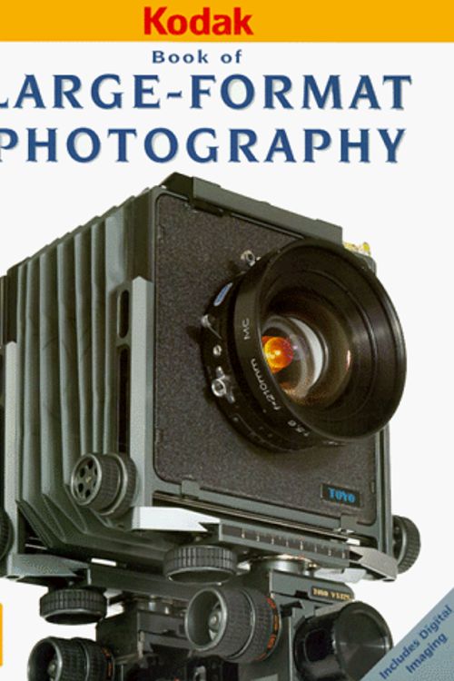 Cover Art for 9780879857714, Kodak Book of Large-Format Photography by James A. McDonald