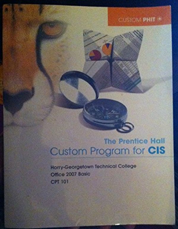 Cover Art for 9780536425171, Custom Program for CIS Prentice Hall, Horry Georgetown Tech CPT 101 by Unknown