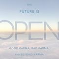Cover Art for B07DZTCPDV, The Future Is Open: Good Karma, Bad Karma, and Beyond Karma by Chogyam Trungpa