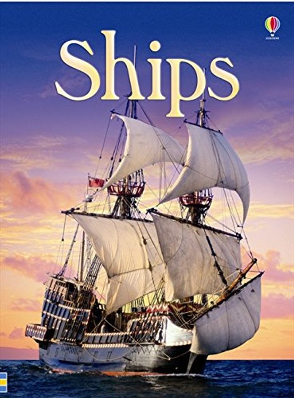 Cover Art for 9780746099643, Ships by Emily Bone