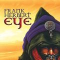Cover Art for 9781596874848, frank herbert eye by Frank Herbert